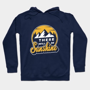 There will be Sunshine Outdoor Loving Hoodie